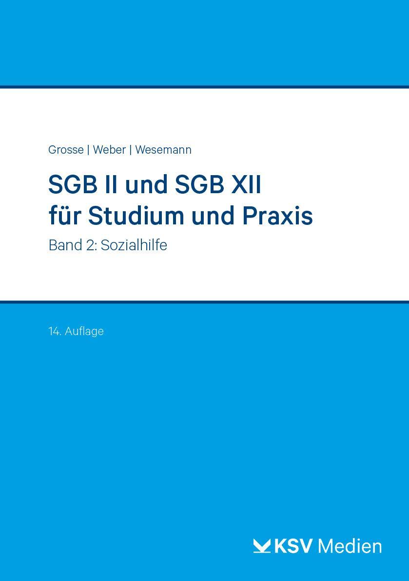 Cover: 9783829318914 | SGB II und SGB XII für Studium und Praxis (Bd. 2/3) | Grosse (u. a.)