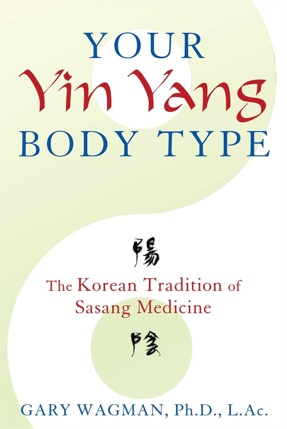 Cover: 9781620553701 | Your Yin Yang Body Type | The Korean Tradition of Sasang Medicine