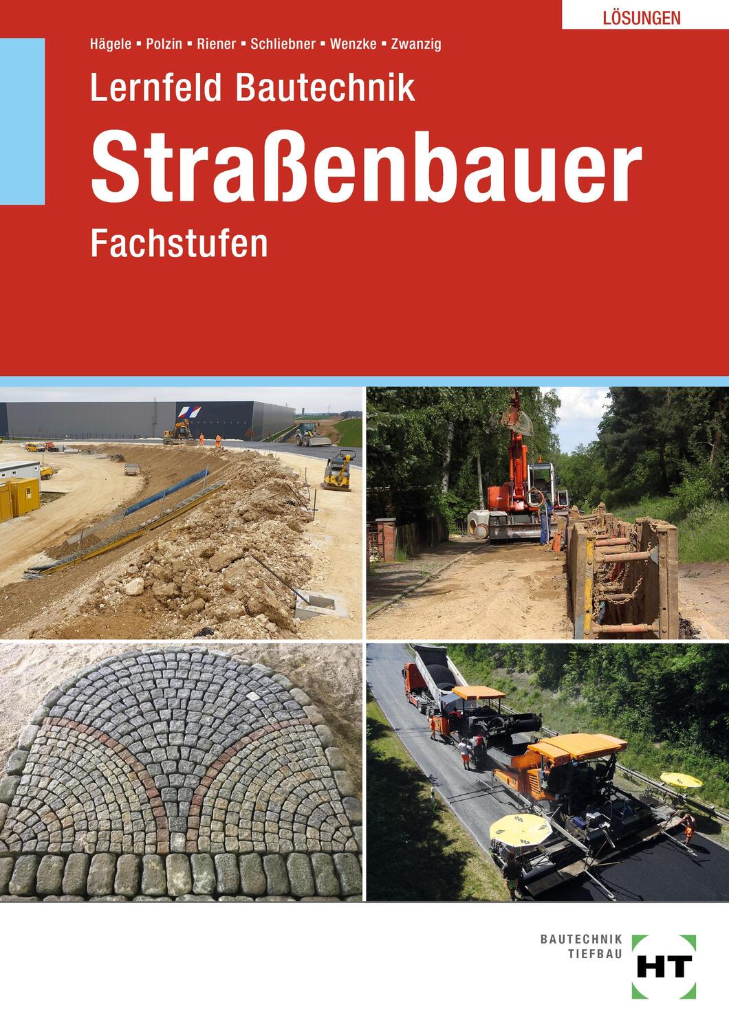 Cover: 9783582692184 | Lösungen zu Lernfeld Bautechnik Straßenbauer | Fachstufen | Buch