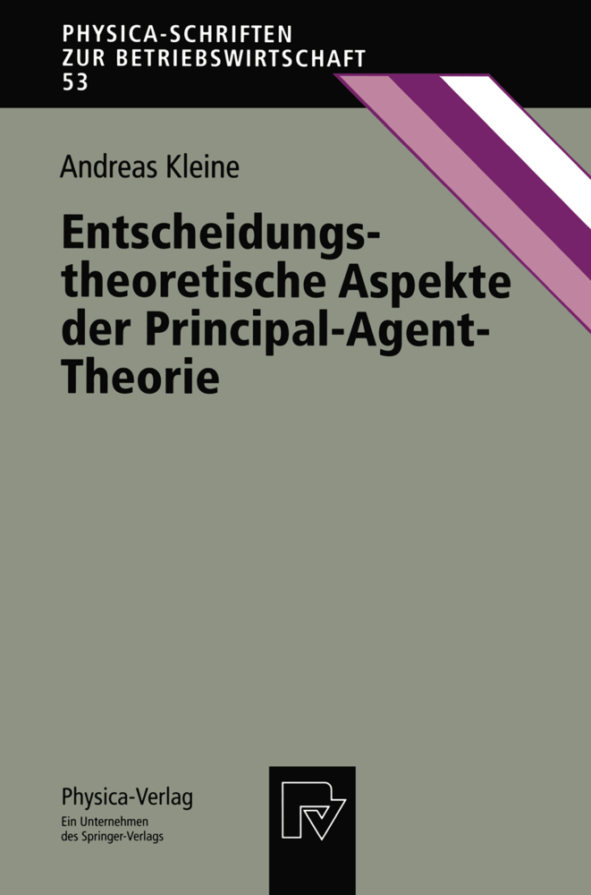 Cover: 9783790808971 | Entscheidungstheoretische Aspekte der Principal-Agent-Theorie | Diss.
