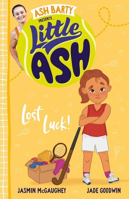 Cover: 9781460762813 | Little Ash Lost Luck! | Ash Barty (u. a.) | Taschenbuch | Englisch
