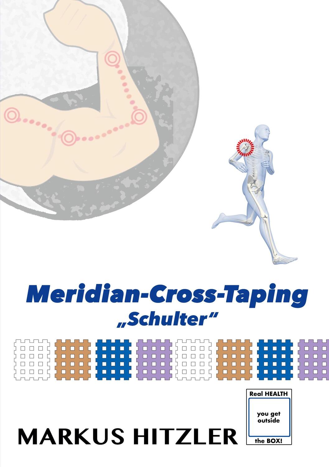 Cover: 9783756832811 | Meridian-Cross-Taping | Schulter | Markus Hitzler | Taschenbuch | 2022