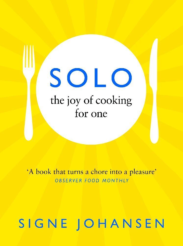 Cover: 9781529064940 | Solo | The Joy of Cooking for One | Signe Johansen | Taschenbuch