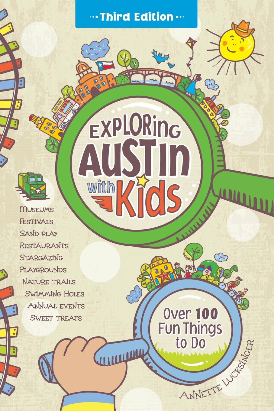 Cover: 9780991227037 | Exploring Austin with Kids | Over 100 Fun Things to Do | Lucksinger