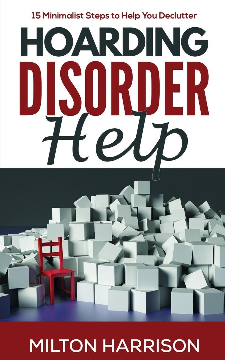 Cover: 9781952817014 | Hoarding Disorder Help | 15 Minimalist Steps to Help You Declutter