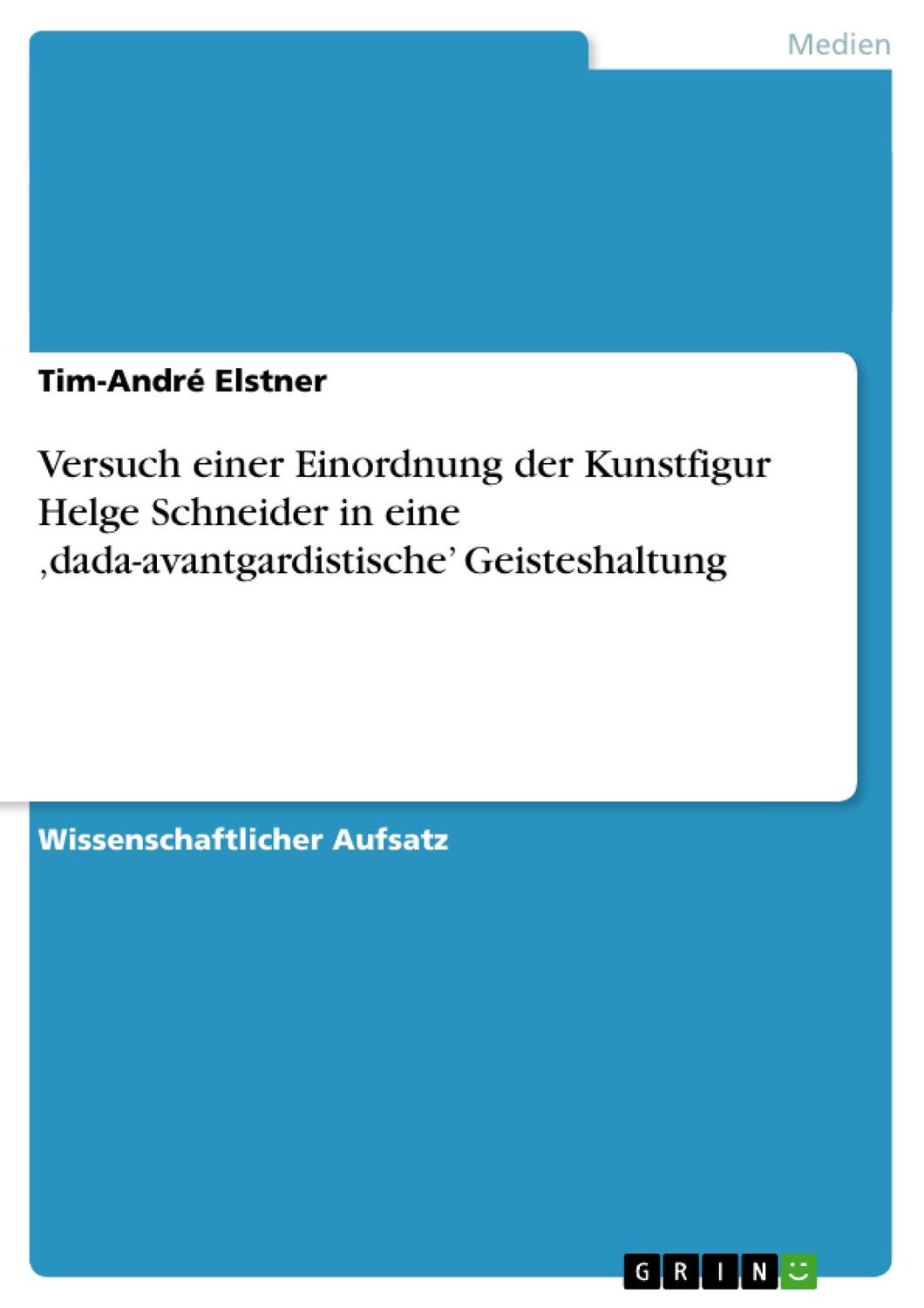 Cover: 9783640649716 | Versuch einer Einordnung der Kunstfigur Helge Schneider in eine...