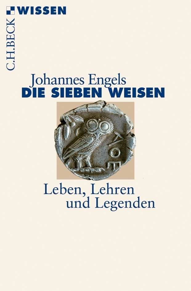 Cover: 9783406587856 | Die sieben Weisen | Leben, Lehren und Legenden | Johannes Engels