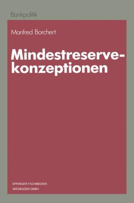 Cover: 9783409144025 | Mindestreservekonzeptionen | Manfred Borchert | Taschenbuch | 136 S.
