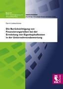 Cover: 9783844101560 | Die Berücksichtigung von Finanzierungsrisiken bei der Ermittlung...