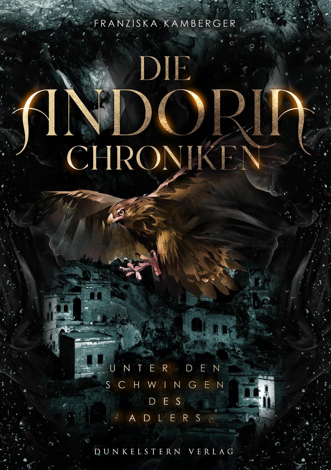 Cover: 9783910615243 | Die Andoria Chroniken - Unter den Schwingen des Adlers | Kamberger