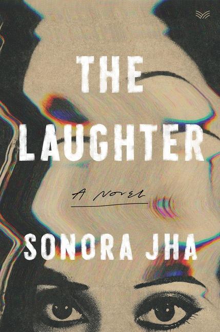 Cover: 9780063240254 | The Laughter | A Novel | Sonora Jha | Buch | Englisch | 2023
