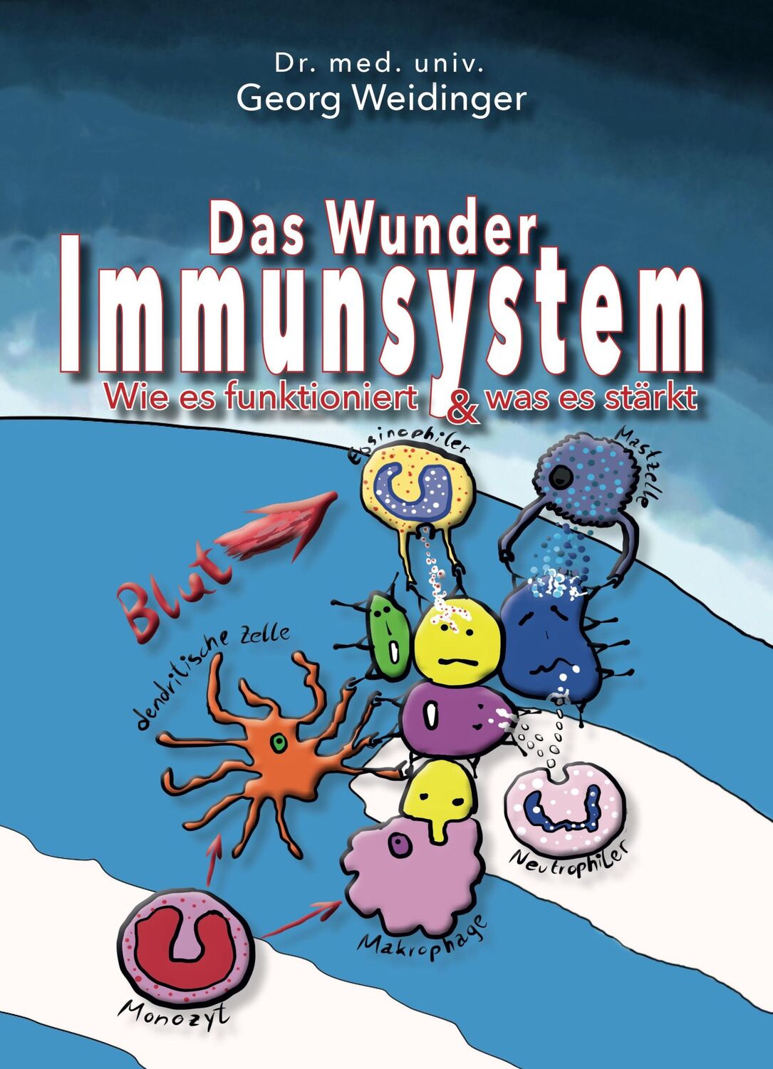 Cover: 9783969668535 | Das Wunder Immunsystem | Wie es funktioniert &amp; was es stärkt | Buch