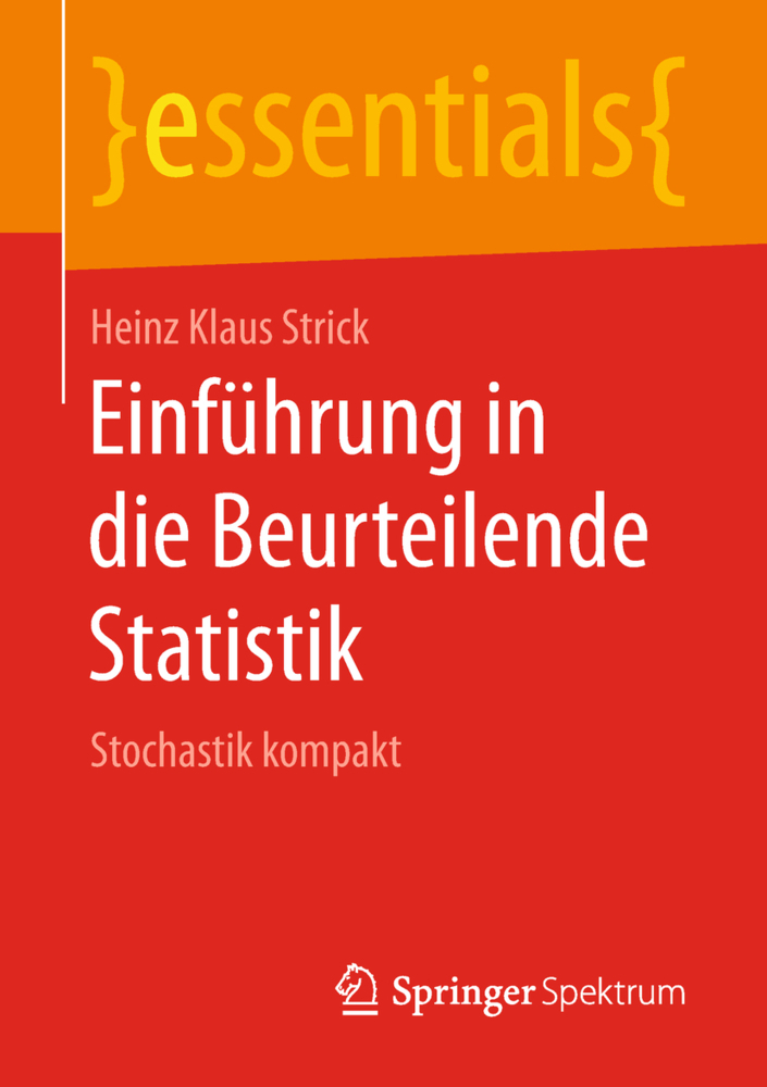Cover: 9783658218546 | Einführung in die Beurteilende Statistik | Stochastik kompakt | Strick