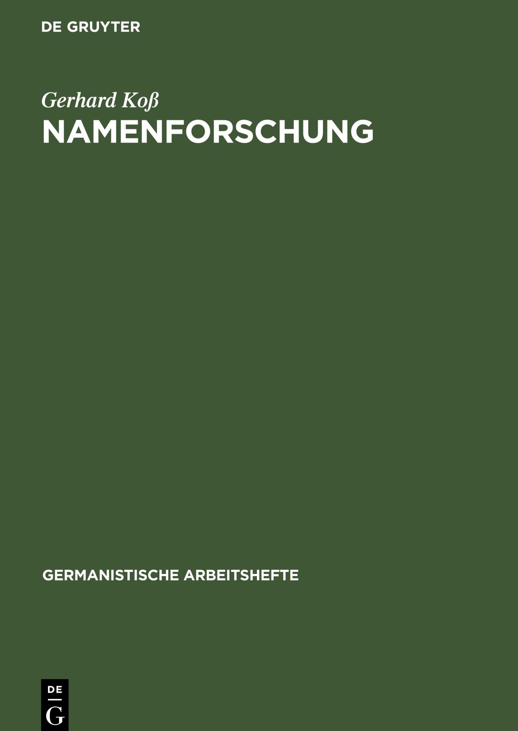 Cover: 9783484251342 | Namenforschung | Eine Einführung in die Onomastik | Gerhard Koß | Buch