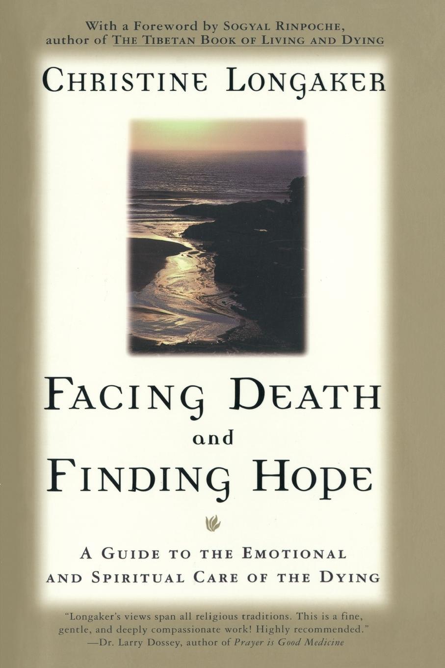 Cover: 9780385483322 | Facing Death and Finding Hope | Christine Longaker | Taschenbuch