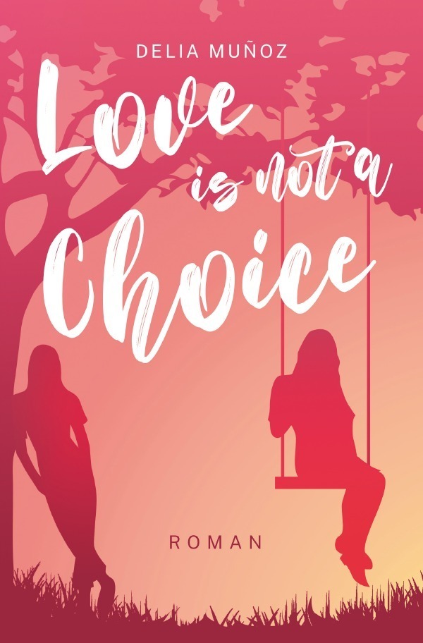 Cover: 9783754148853 | Love is not a Choice | Delia Muñoz | Taschenbuch | 252 S. | Deutsch