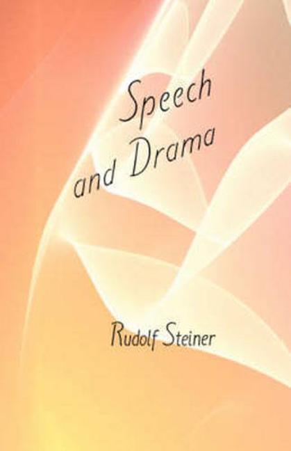 Cover: 9780880101424 | Speech and Drama | Rudolf Steiner | Taschenbuch | Englisch