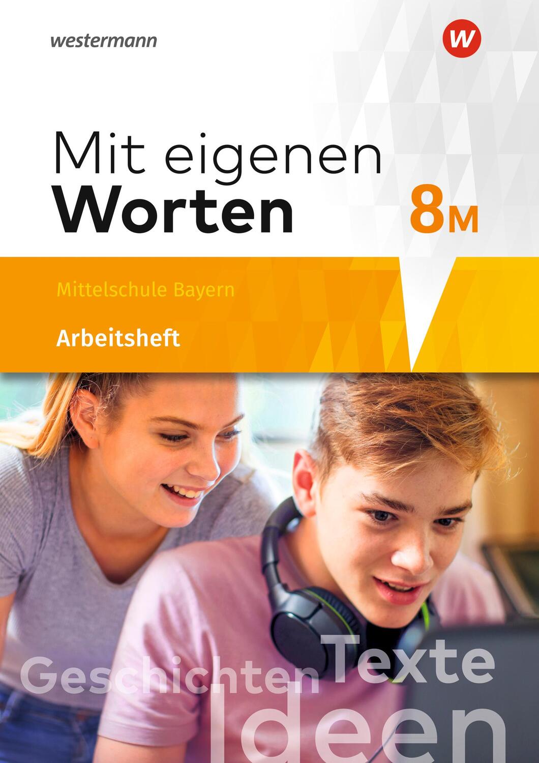 Cover: 9783141225273 | Mit eigenen Worten 8M. Arbeitsheft. Sprachbuch für bayerische...