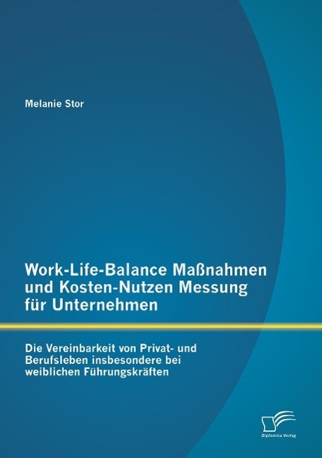 Cover: 9783842872677 | Work-Life-Balance Maßnahmen und Kosten-Nutzen Messung für...