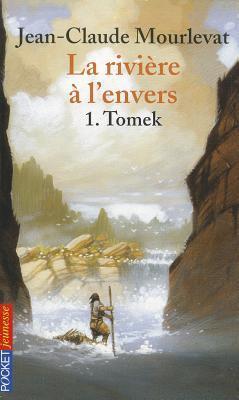 Cover: 9782266200462 | La rivière à l'envers 01. Tomek | Jean-Claude Mourlevat | Taschenbuch