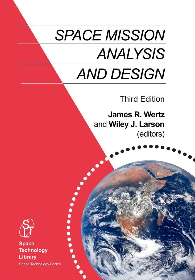 Cover: 9780792359012 | Space Mission Analysis and Design | J R Wertz (u. a.) | Buch | xx