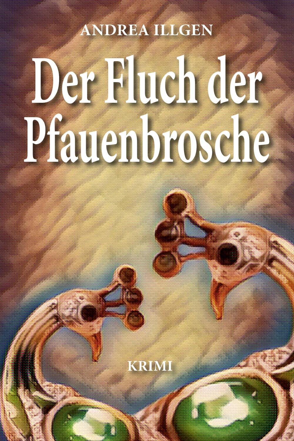 Cover: 9783969010846 | Der Fluch der Pfauenbrosche | Andrea Illgen | Taschenbuch | 272 S.