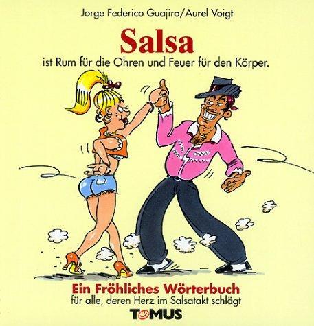 Cover: 9783823110729 | Salsa. Ein fröhliches Wörterbuch | Jorge Frederico Guajiro (u. a.)