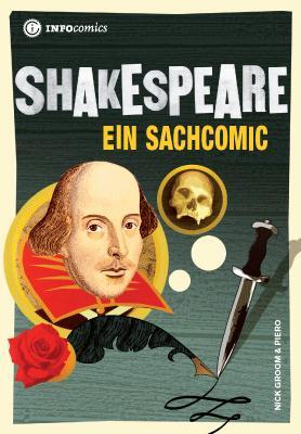 Cover: 9783935254250 | Shakespeare | Ein Sachcomic | Nick Groom | Taschenbuch | Infocomics
