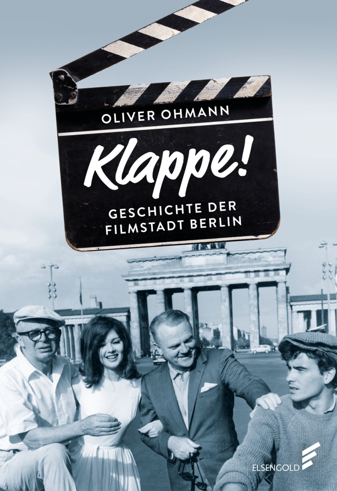 Cover: 9783962010898 | Klappe! Geschichte der Filmstadt Berlin | Oliver Ohmann | Buch | 2022