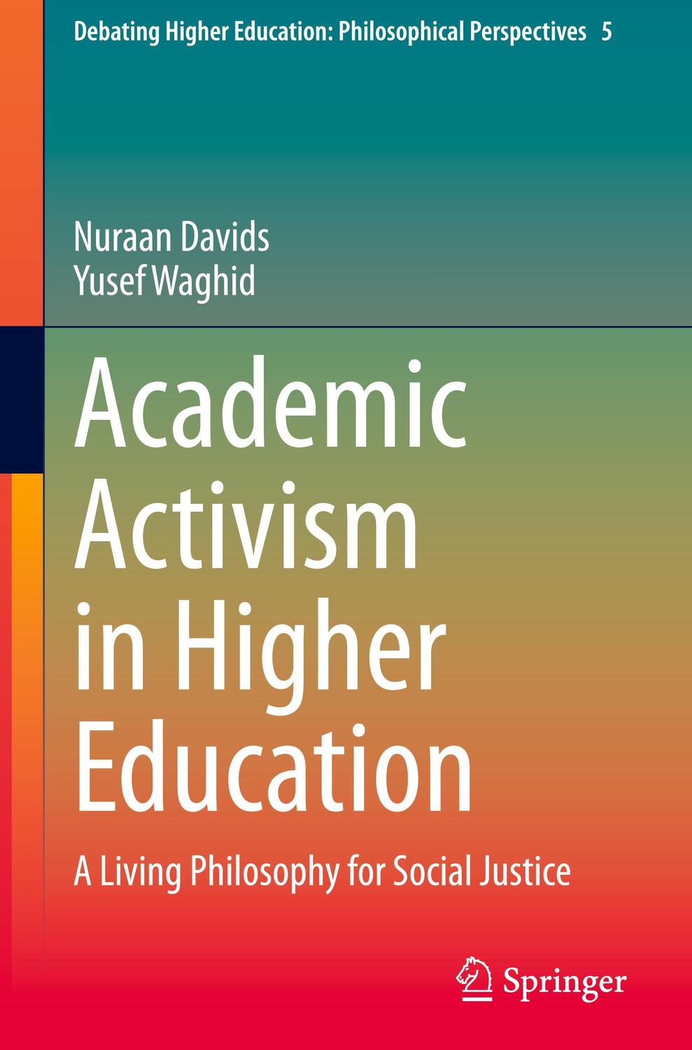 Cover: 9789811603396 | Academic Activism in Higher Education | Yusef Waghid (u. a.) | Buch