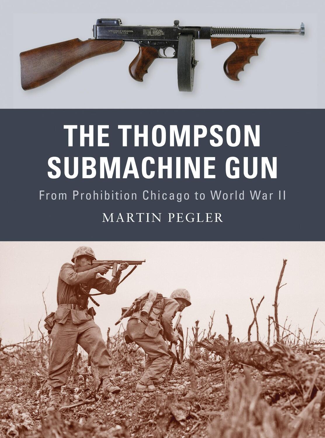 Cover: 9781849081498 | The Thompson Submachine Gun | Martin Pegler | Taschenbuch | Weapon