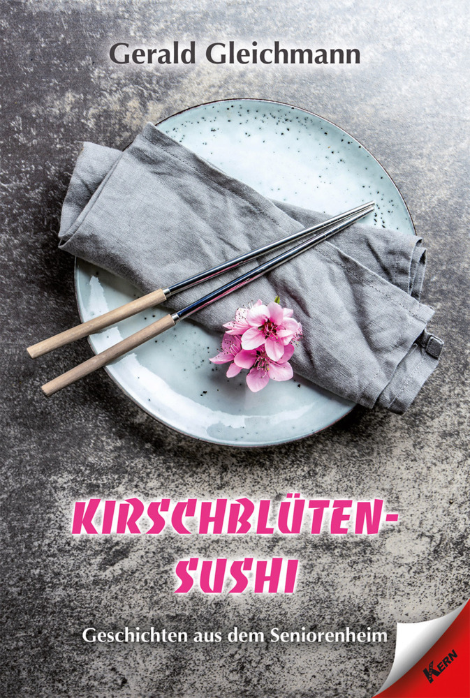 Cover: 9783957163547 | Kirschblüten Sushi | Geschichten aus dem Seniorenheim | Gleichmann
