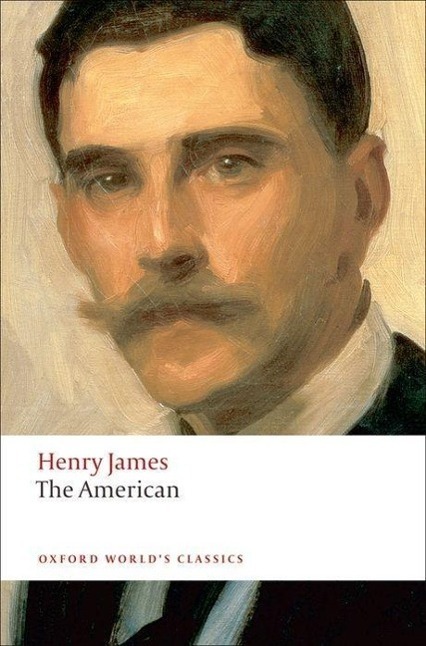 Cover: 9780199555208 | The American | Henry James | Taschenbuch | Oxford World's Classics
