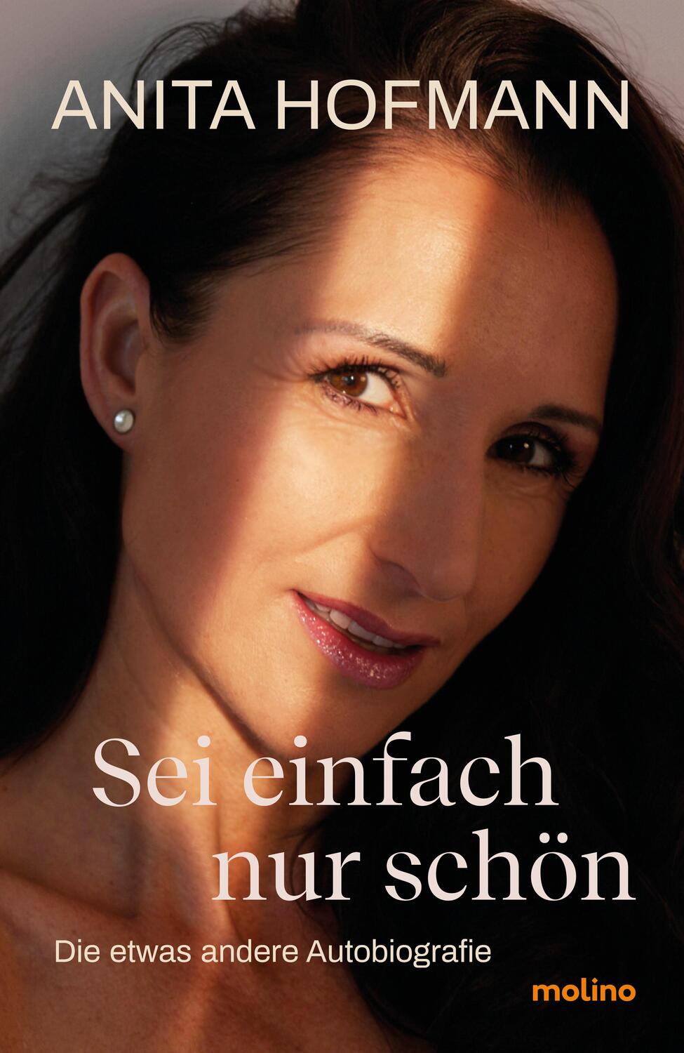 Cover: 9783948696658 | Sei einfach nur schön | Die etwas andere Autobiografie | Anita Hofmann