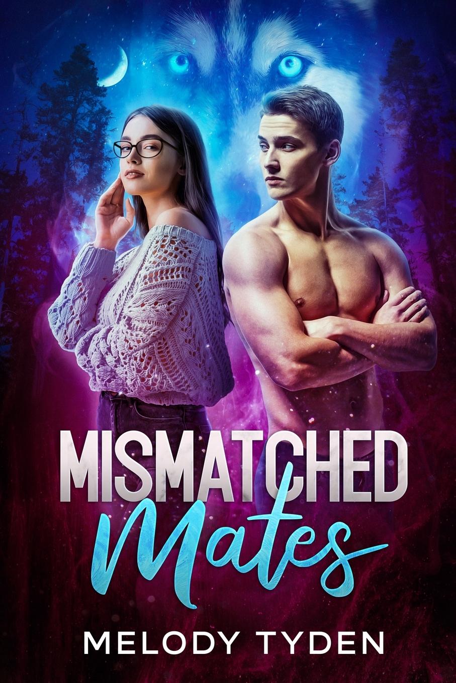 Cover: 9781915869043 | Mismatched Mates | Melody Tyden | Taschenbuch | Paperback | Englisch