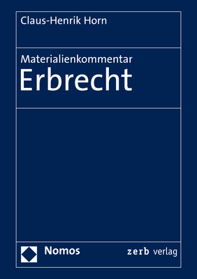 Cover: 9783848759729 | Materialienkommentar Erbrecht | Claus-Henrik Horn | Buch | 1688 S.