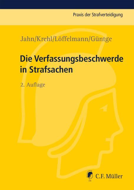 Cover: 9783811439757 | Die Verfassungsbeschwerde in Strafsachen | Matthias Jahn (u. a.)