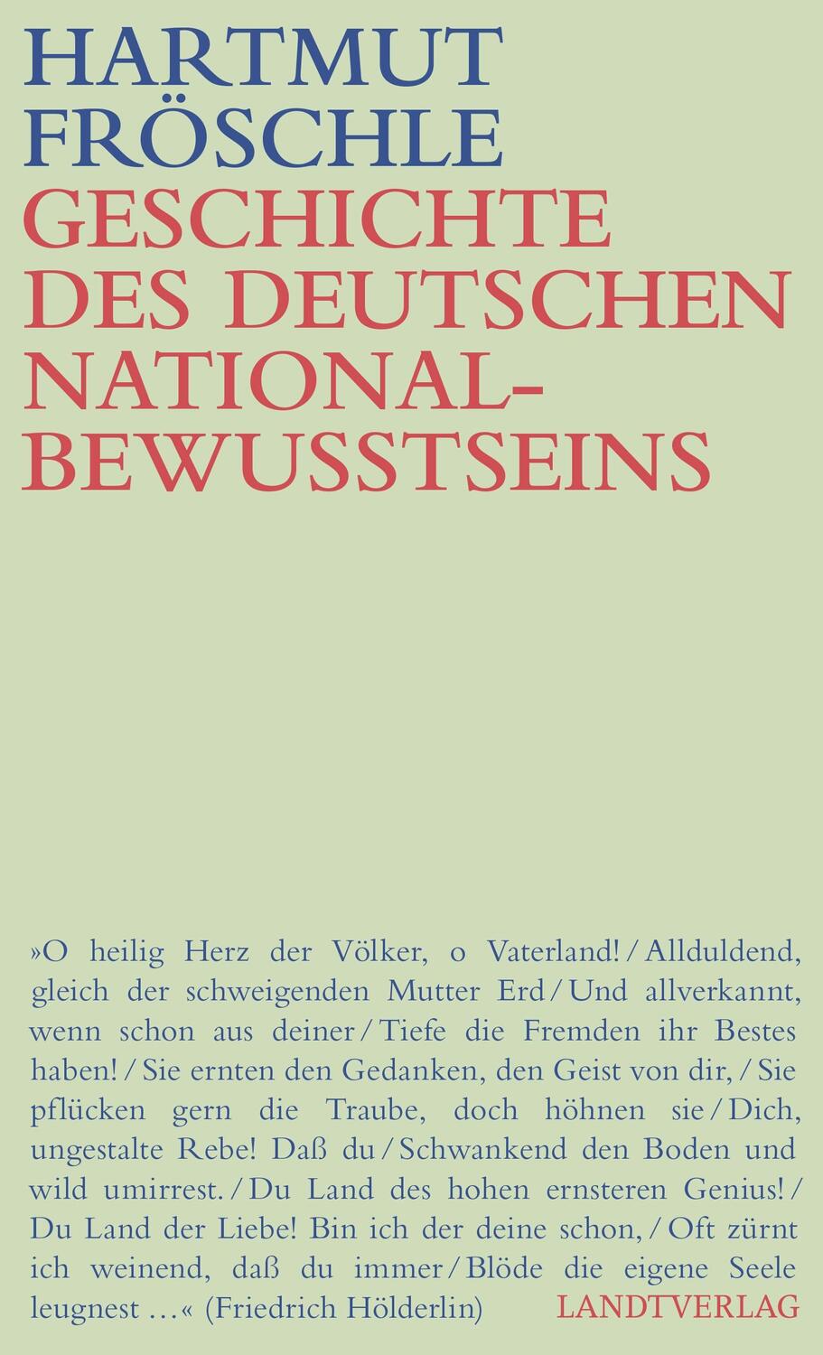 Cover: 9783948075941 | Geschichte des deutschen Nationalbewußtseins | Hartmut Fröschle | Buch