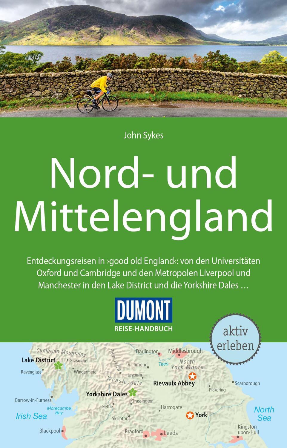 Cover: 9783770181452 | DuMont Reise-Handbuch Reiseführer Nord-und Mittelengland | John Sykes