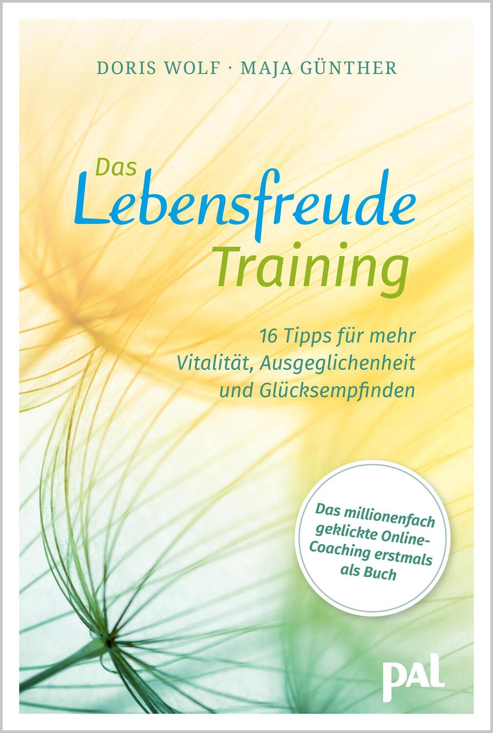 Cover: 9783910253070 | Das Lebensfreude-Training | Maja Günther (u. a.) | Buch | Deutsch