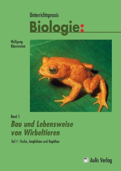 Cover: 9783761427897 | Unterrichtspraxis Biologie / Band 5/I: Bau und Lebensweise von...