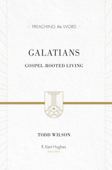 Cover: 9781433505751 | Galatians | Gospel-Rooted Living | Todd Wilson | Buch | Gebunden