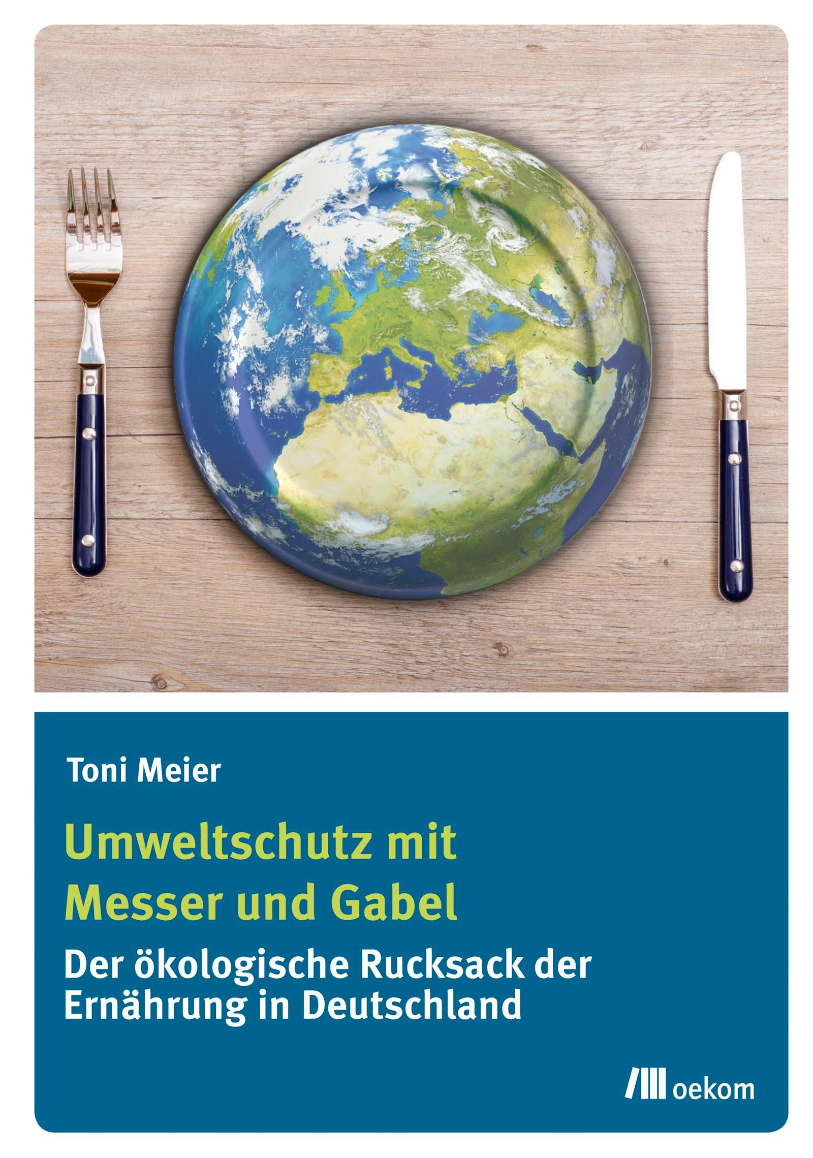 Cover: 9783865814623 | Umweltschutz mit Messer und Gabel | Toni Meier | Taschenbuch | 237 S.