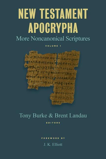 Cover: 9780802872890 | New Testament Apocrypha: More Noncanonical Scriptures | Burke (u. a.)