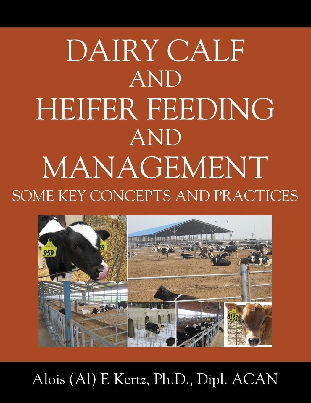 Cover: 9781977215659 | Dairy Calf and Heifer Feeding and Management | Alois F. Kertz | Buch
