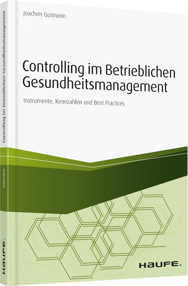 Cover: 9783648123065 | Controlling im Betrieblichen Gesundheitsmanagement | Joachim Gutmann