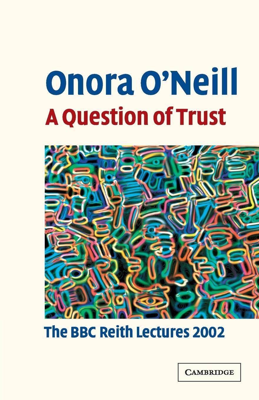 Cover: 9780521529969 | A Question of Trust | Onora O'Neill | Taschenbuch | Paperback | 2016