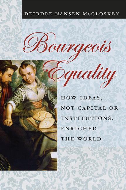 Cover: 9780226527932 | Bourgeois Equality | Deirdre N. McCloskey | Taschenbuch | Englisch
