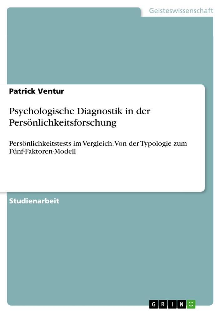 Cover: 9783668646735 | Psychologische Diagnostik in der Persönlichkeitsforschung | Ventur