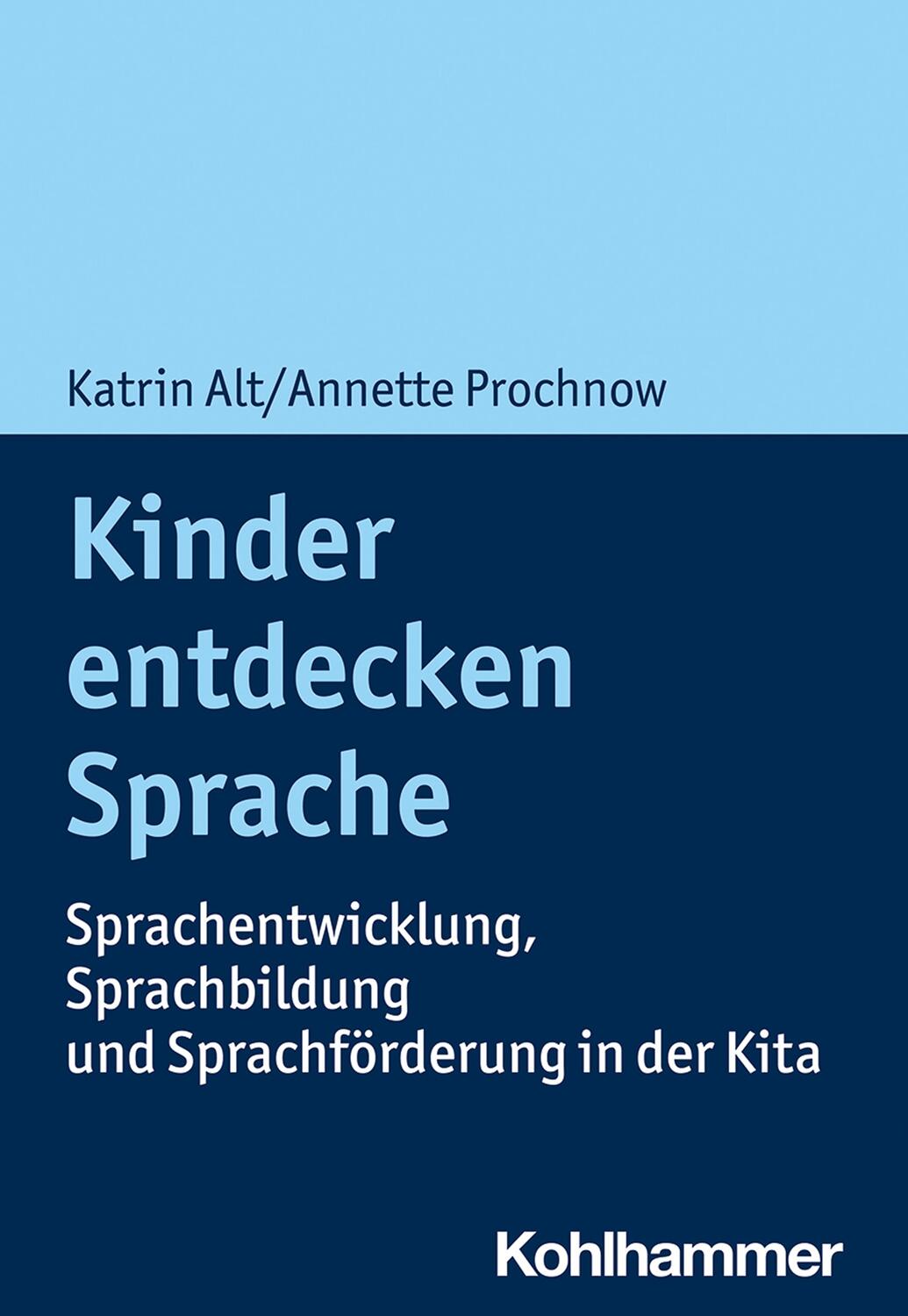 Cover: 9783170398306 | Kinder entdecken Sprache | Katrin Alt (u. a.) | Taschenbuch | 178 S.